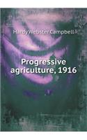 Progressive Agriculture, 1916