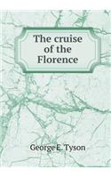 The cruise of the Florence