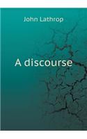 A discourse: (English)