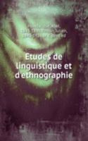 Etudes de linguistique et d'ethnographie