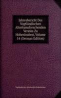 Jahresbericht Des Vogtlandischen Altertumsforschenden Vereins Zu Hohenleuben, Volume 14 (German Edition)