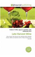 Late Harvest Wine: (English)