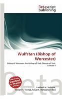 Wulfstan (Bishop of Worcester): (English)