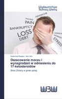 Oszacowanie moczu i wynagrodzeń w odniesieniu do 17-ketosteroidów
