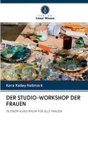 Der Studio-Workshop Der Frauen