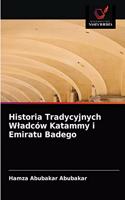 Historia Tradycyjnych Wladców Katammy i Emiratu Badego
