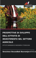 Prospettive Di Sviluppo Dell'attività Di Investimento Nel Settore Agricolo