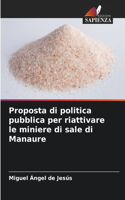 Proposta di politica pubblica per riattivare le miniere di sale di Manaure