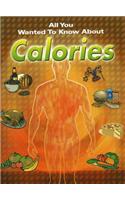 All You Wanted to Know About Calories