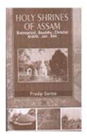 Holy Shrines of Assam Brahmanchal,Buddha Christian Islamic