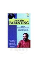 Art Of Wise Parenting