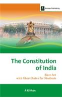 THE CONSTITUTION OF INDIA: Bare Act With Short notes For Students