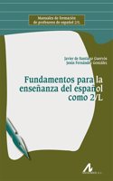 Fundamentos para la ensenanza del espanol como 2/L