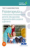 Manual del Fisioterapeuta de Instituciones Sociosanitarias: general, discapacidad, ergonomia-dano corporal y geriatria. TEST Y CASOS PRACTICOS (Spanish Edition)