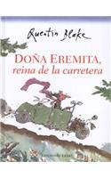 DOA Eremita, Reina de La Carretera