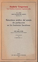 Naturaleza Juridica del Estado de Perfeccion En Los Institutos Seculares