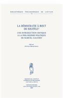 La Democratie a Bout De Souffle?