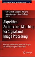 Algorithm-Architecture Matching for Signal and Image Processing