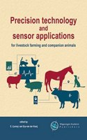 Precision Technology and Sensor Applications for Livestock Farming and Companion Animals