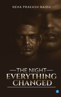 Night Everything changed