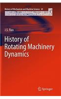 History of Rotating Machinery Dynamics