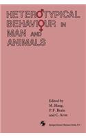 Heterotypical Behaviour in Man and Animals