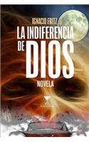 La Indiferencia de Dios