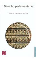 Derecho Parlamentario: (Seccion de Obras de Politica y Derecho)