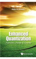 Enhanced Quantization
