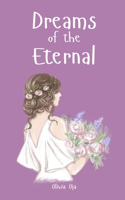 Dreams of the Eternal