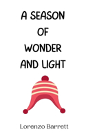 Season of Wonder and Light