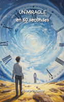 MIRACLE en 60 secondes