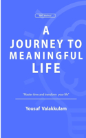 A Journey to Meaningful Life: (Mht Method)