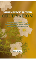 Nierembergia Flower Cultivation