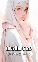 Muslim Girls Coloring Book: High Quality +100 Beautiful Designs for All Ages