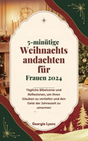 5-minütige Weihnachtsandachten für Frauen 2024