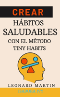 Crear hábitos saludables con el método Tiny Habits