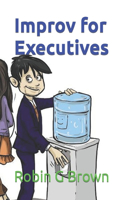 Improv for Executives