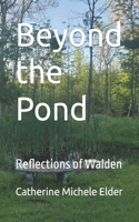 Beyond the Pond: Reflections of Walden