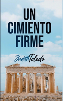 Un Cimiento Firme