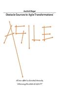 Obstacle Sources to 'Agile Transformations'