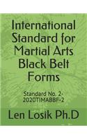 International Standard for Martial Arts Black Belt Forms
