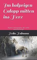 Im holprigen Galopp mitten ins Herz