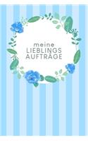 Meine Lieblingsaufträge: Erfassung von Kundenaufträgen, praktisch zum Ausfüllen - Motiv: Blaue Aquarellblumen