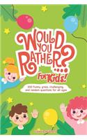 Would You Rather Book for Kids