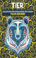 Malbücher für Erwachsene für Frauen - Tolles Geschenk - Tier