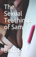Sexual Teachings of Sam