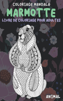 Livre de coloriage pour adultes - Coloriage Mandala - Animal - Marmotte