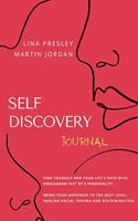 Self Discovery Journal: Find yourself and Your Life's path with Enneagram test of 9 personality. Bring your Happiness to the next Level, healing Racial Trauma and discrimin