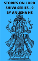 Stories on lord Shiva series-9